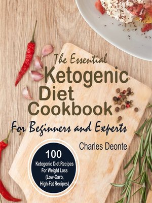 cover image of The Essential Ketogenic Diet Cookbook For Beginners and Experts